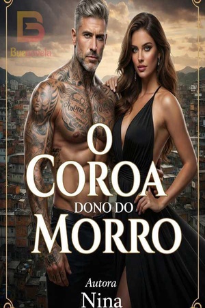 O Coroa dono do Morro