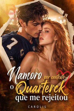 Namoro por contrato- O Quarterck que me rejeitou
