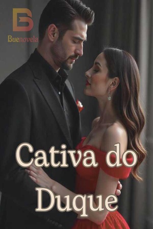Cativa do Duque