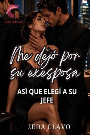 ME DEJÓ POR SU EXESPOSA... Así que elegí a su jefe.