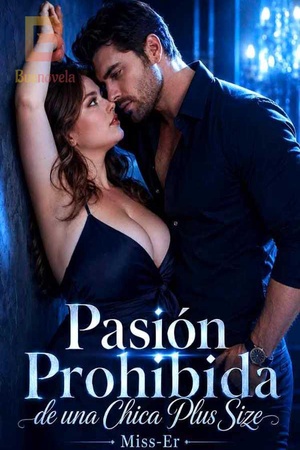 Pasión Prohibida de una Chica Plus Size