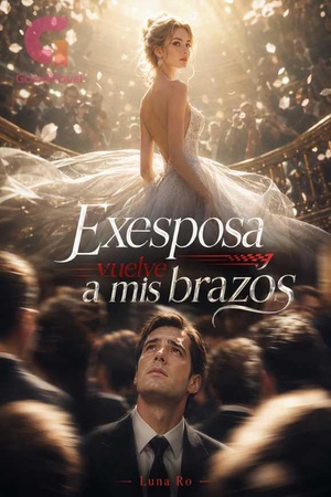 Exesposa vuelve a mis brazos