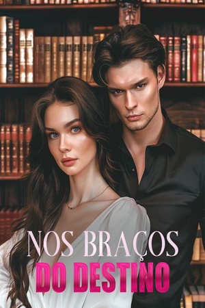 Nos Braços do Destino