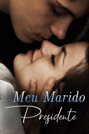 Meu Marido Presidente