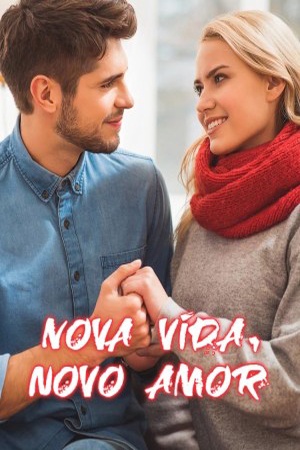 Nova vida, novo amor