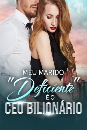 Meu marido "deficiente" é o CEO bilionário