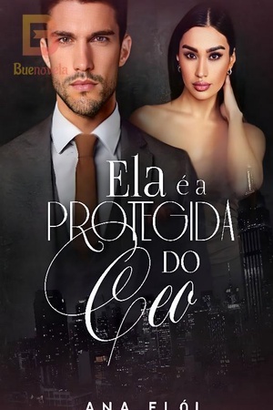 Ela é a protegida do CEO