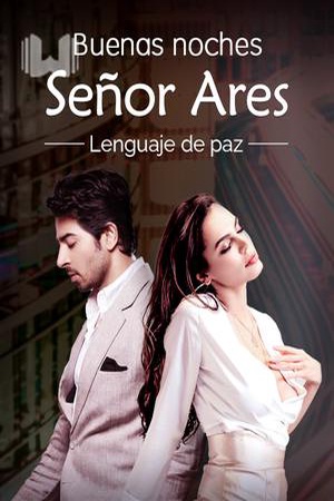¡Buenas noches, Señor Ares!