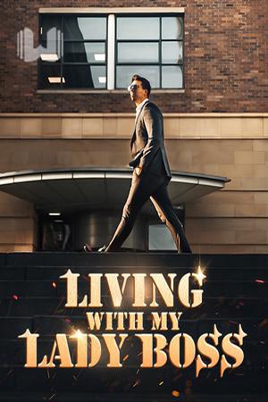 Living With My Lady Boss