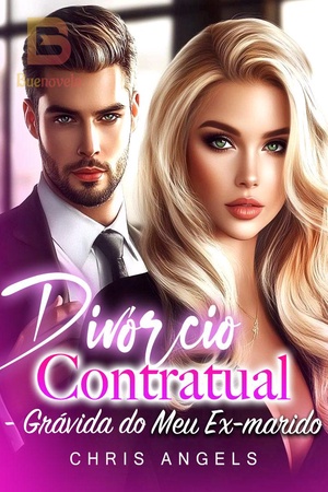 Divórcio Contratual - Grávida do Meu Ex-marido