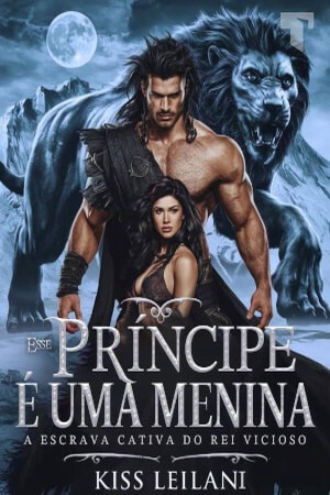Esse príncipe é uma menina: a escrava cativa do rei vicioso