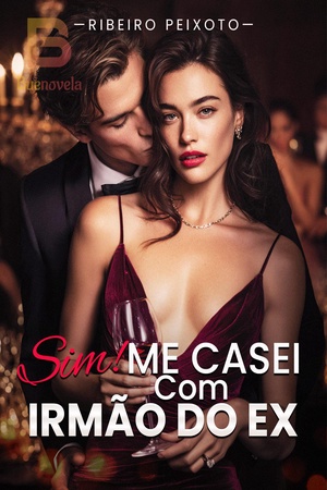 Sim! Me Casei Com Irmão Do Ex