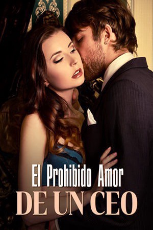 El Prohibido Amor de un CEO